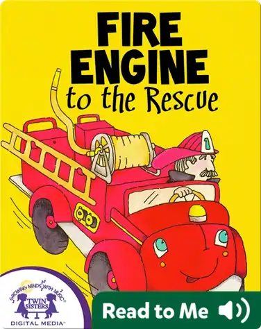 Fire Engine to the Rescue book