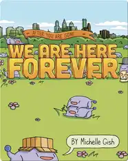 We Are Here Forever