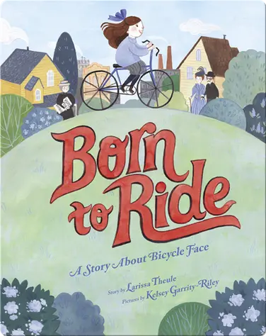 Born to Ride: A Story About Bicycle Face book