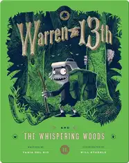 Warren the 13th and the Whispering Woods
