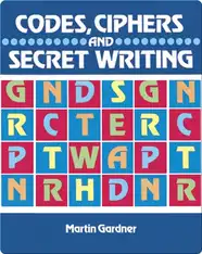Codes, Ciphers and Secret Writing