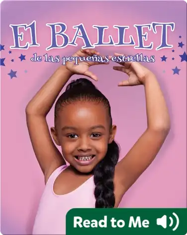 El Ballet: de las pequenas estrellas book