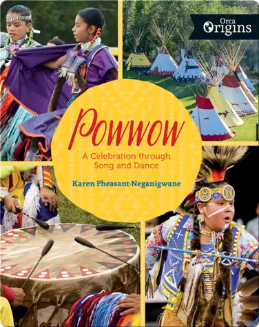 Powwow: A Celebration through Song and Dance book