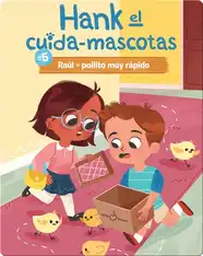 #5: Raúl el pollito muy rápido (Ralph the Very Quick Chick)