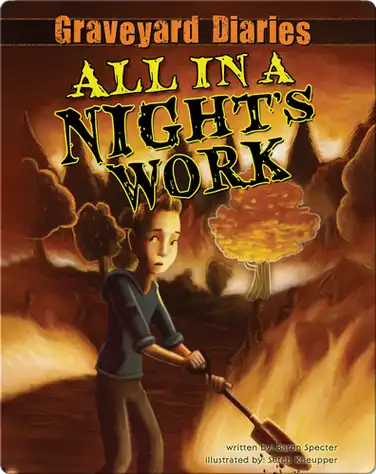 Graveyard Diaries #6: All in a Night's Work book