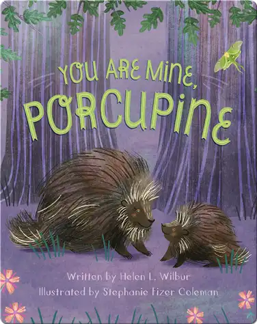 You Are Mine, Porcupine book