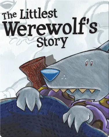 Littlest Werewolf’s Story book