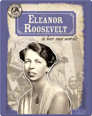 Eleanor Roosevelt in Her Own Words book