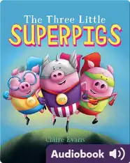 The Three Little Superpigs