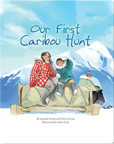 Our First Caribou Hunt book