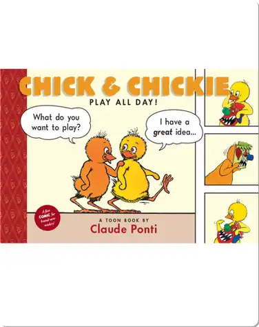 Chick & Chickie Play All Day! (TOON Level 1) book