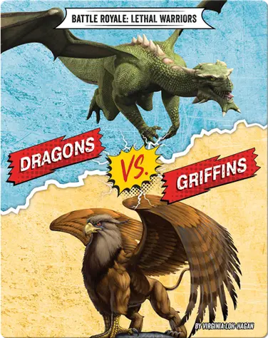Dragons VS. Griffins (Battle Royale: Lethal Warriors) book