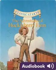 Classic Starts: The Adventures of Huckleberry Finn