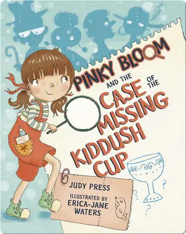 Pinky Bloom and the Case of the Missing Kiddush Cup book