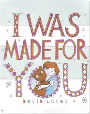 I Was Made For You