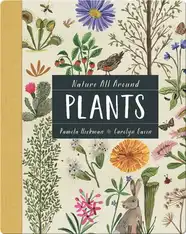 Nature All Around: Plants