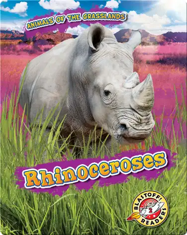 Animals of the Grasslands: Rhinoceroses book