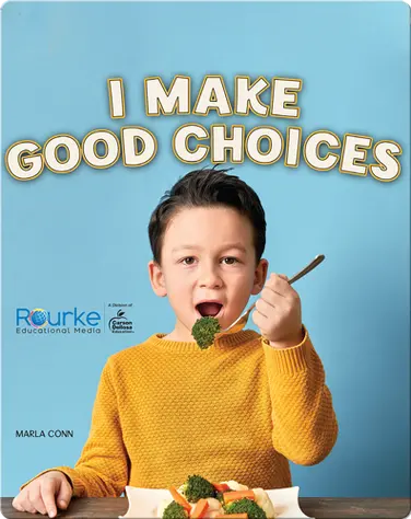 Kid Citizen: I Make Good Choices book