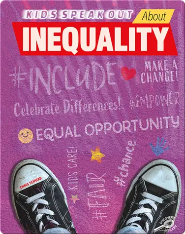 Kids Speak Out About Inequality book