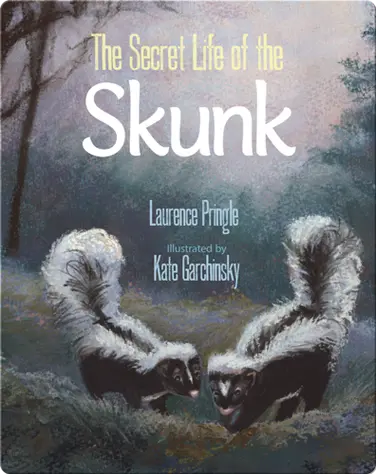 The Secret Life of the Skunk book