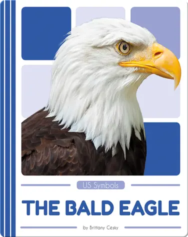 US Symbols: The Bald Eagle book