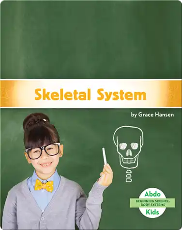 Beginning Science: Skeletal System book