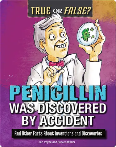 Penicillin Was Discovered by Accident book