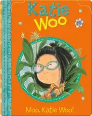 Katie Woo: Moo, Katie Woo!