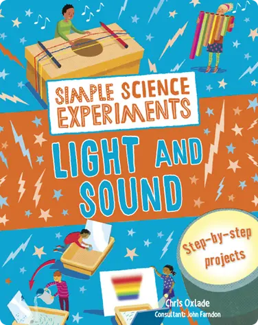 Simple Science Experiments: Light and Sound book