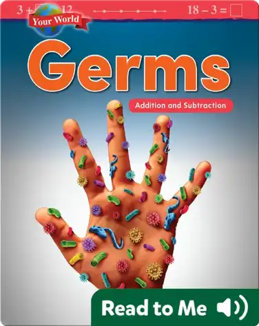 Your World: Germs: Addition and Subtraction book