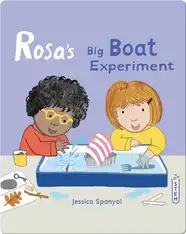 Rosa's Workshop: Rosa's Big Boat Experiment