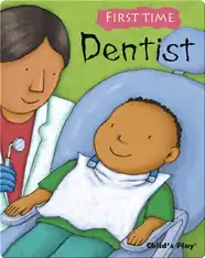 First Time: Dentist