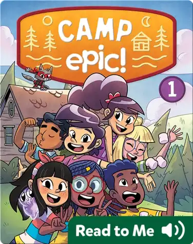 Camp Epic Book 1: Welcome to Camp! book