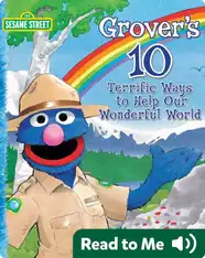 Grover's 10 Terrific Ways to Help Our Wonderful World