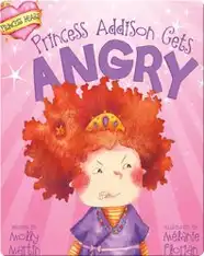 Princess Addison Gets Angry