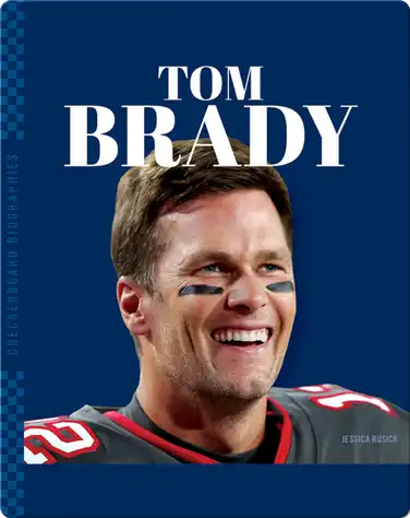 Checkerboard Biographies: Tom Brady book