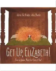 Get Up, Elizabeth!
