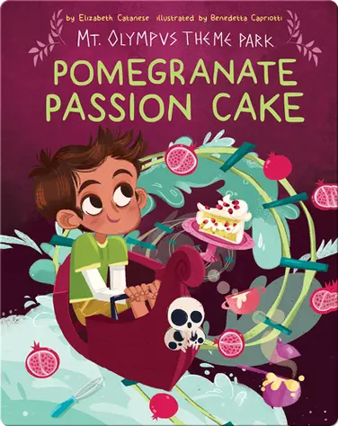 Mt. Olympus Theme Park: Pomegranate Passion Cake book