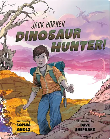 Jack Horner, Dinosaur Hunter! book