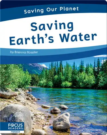 Saving Our Planet: Saving Earth's Water book