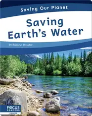 Saving Our Planet: Saving Earth's Water