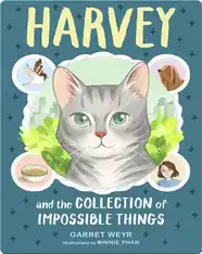 Harvey and the Collection of Impossible Things