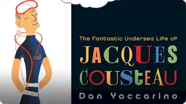The Fantastic Undersea Life of Jacques Cousteau book