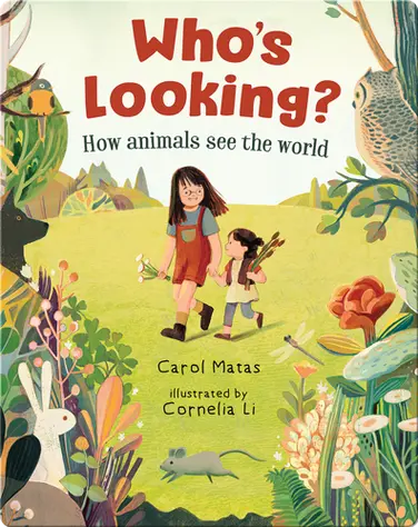 Who's Looking?: How Animals See the World book