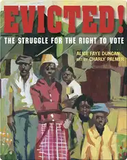 Evicted! The Struggle for the Right to Vote