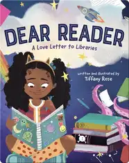 Dear Reader: A Love Letter to Libraries