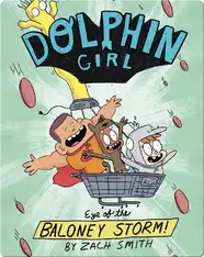 Dolphin Girl 2: Eye of the Baloney Storm