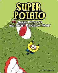 Super Potato's All-Night Dinosaur Fight: Book 9