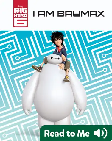 Big Hero 6: I Am Baymax book
