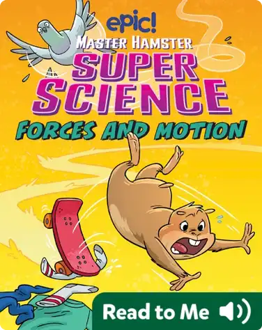 Master Hamster Super Science: Forces and Motion book